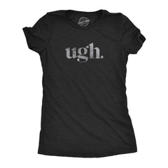 "Ugh." Funny Sarcastic Women's T-Shirt – Novelty Introvert Graphic Tee