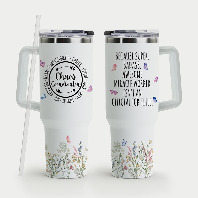 Chaos Coordinator 40 oz Tumbler with Handle & Straw – Funny Gift for Women
